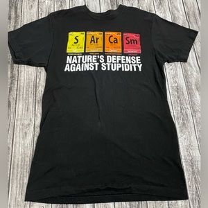 Men’s Medium SARCASM Natures Defense Against Stupidity funny Periodic Table EUC